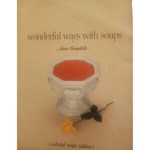 Vintage 1970s "Wonderful Ways With Soups" Campbell's Recipe Book